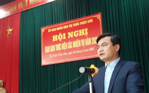 UBND thị trấn Triệu Sơn tổ chức hội nghi giao ban thực hiện các nhiệm vụ năm 2022, triển khai nhiệm vụ trọng tâm tháng 3 năm 2022.